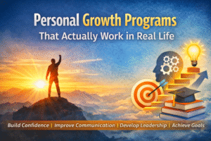 Personal Growth Programs That Actually Work in Real Life
